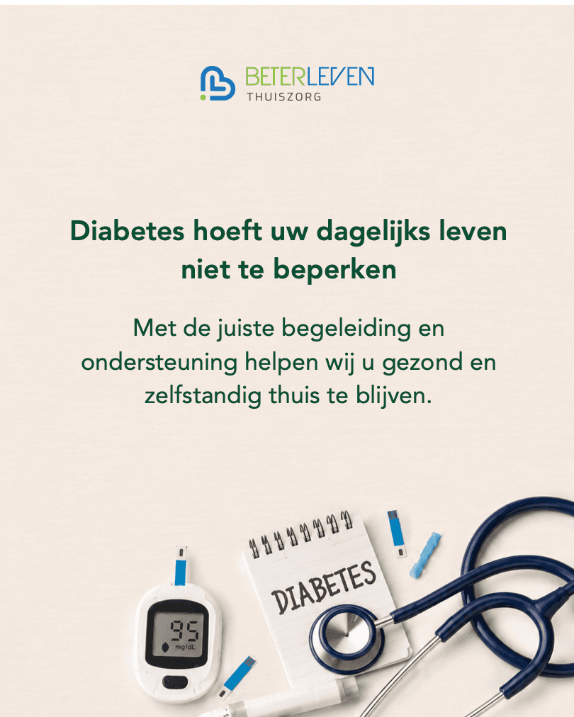 Voorlichtingsvisual van Beter Leven Thuiszorg over begeleiding bij diabetes