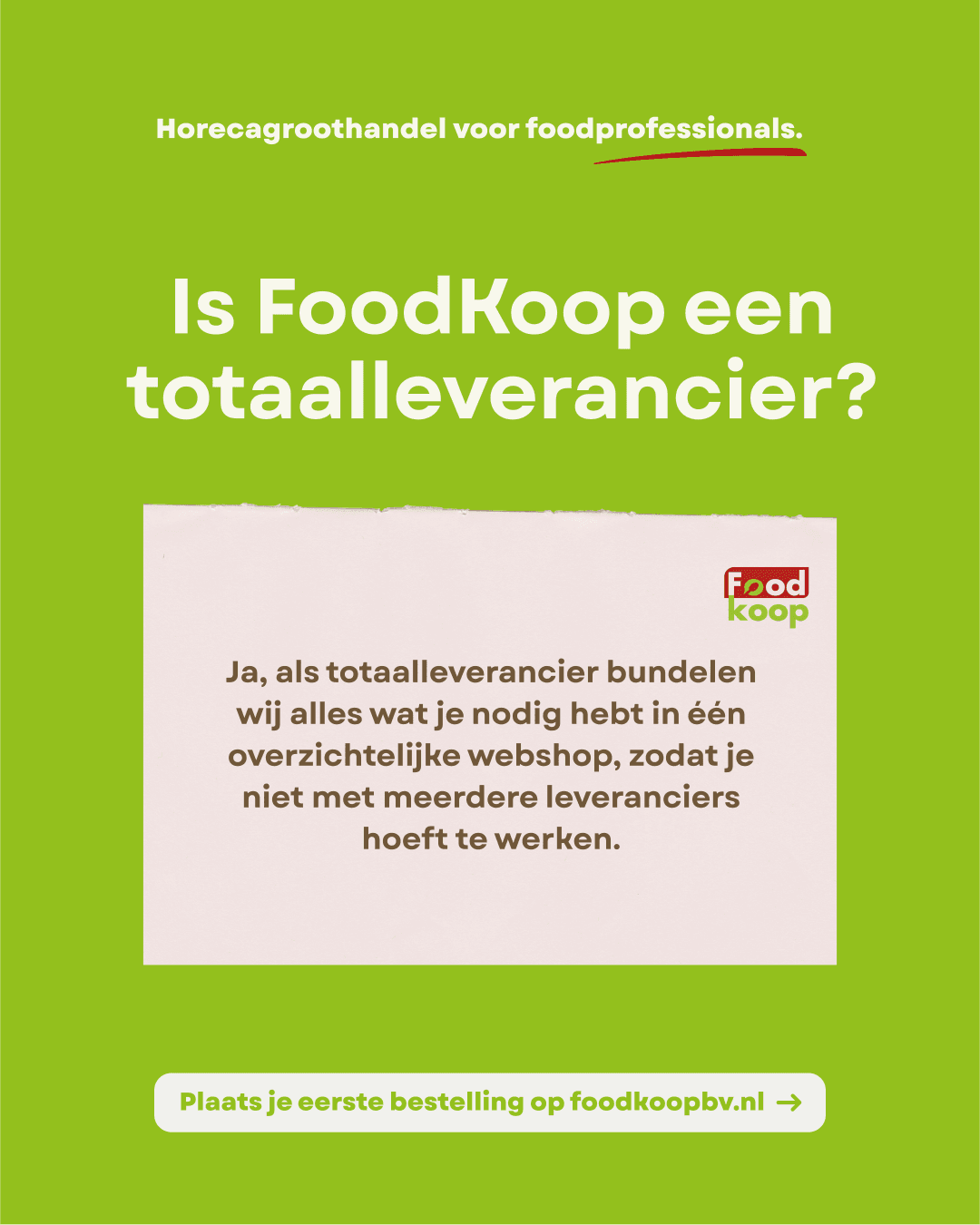 Campagnevisual van FoodKoop met de vraag 'Is FoodKoop een totaalleverancier?'